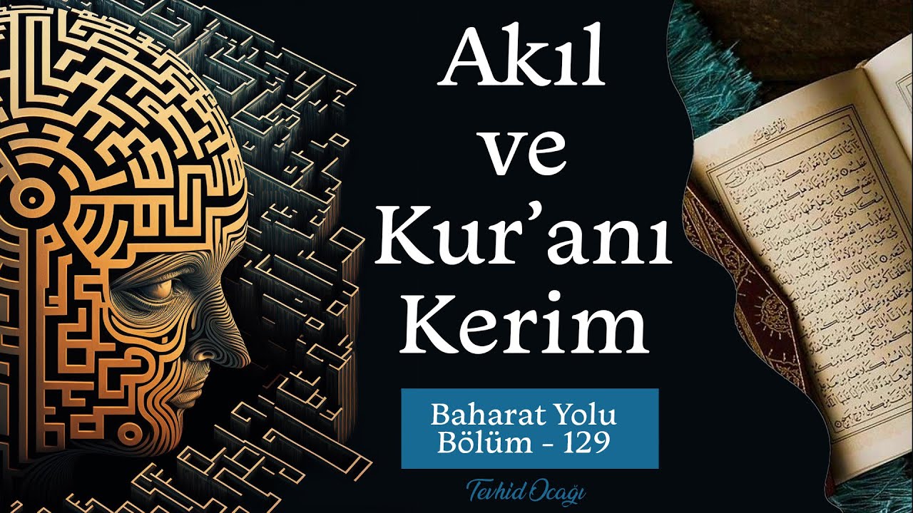 Akıl ve Kur'anı Kerim