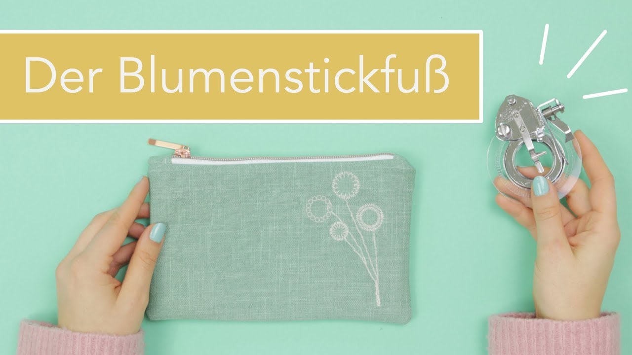 Nähen mit dem Blumenstickfuß: Technik & Täschchen nähen