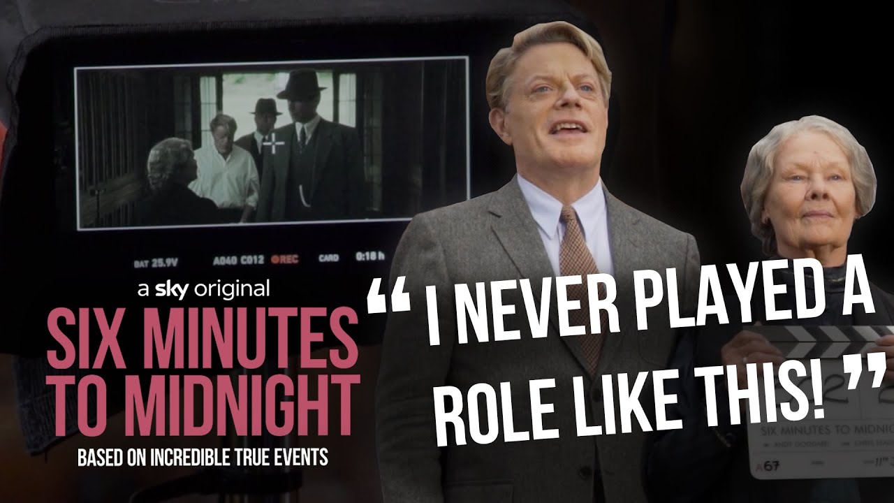 Judi Dench & Eddie Izzard | The Making Of Six Minutes To Midnight