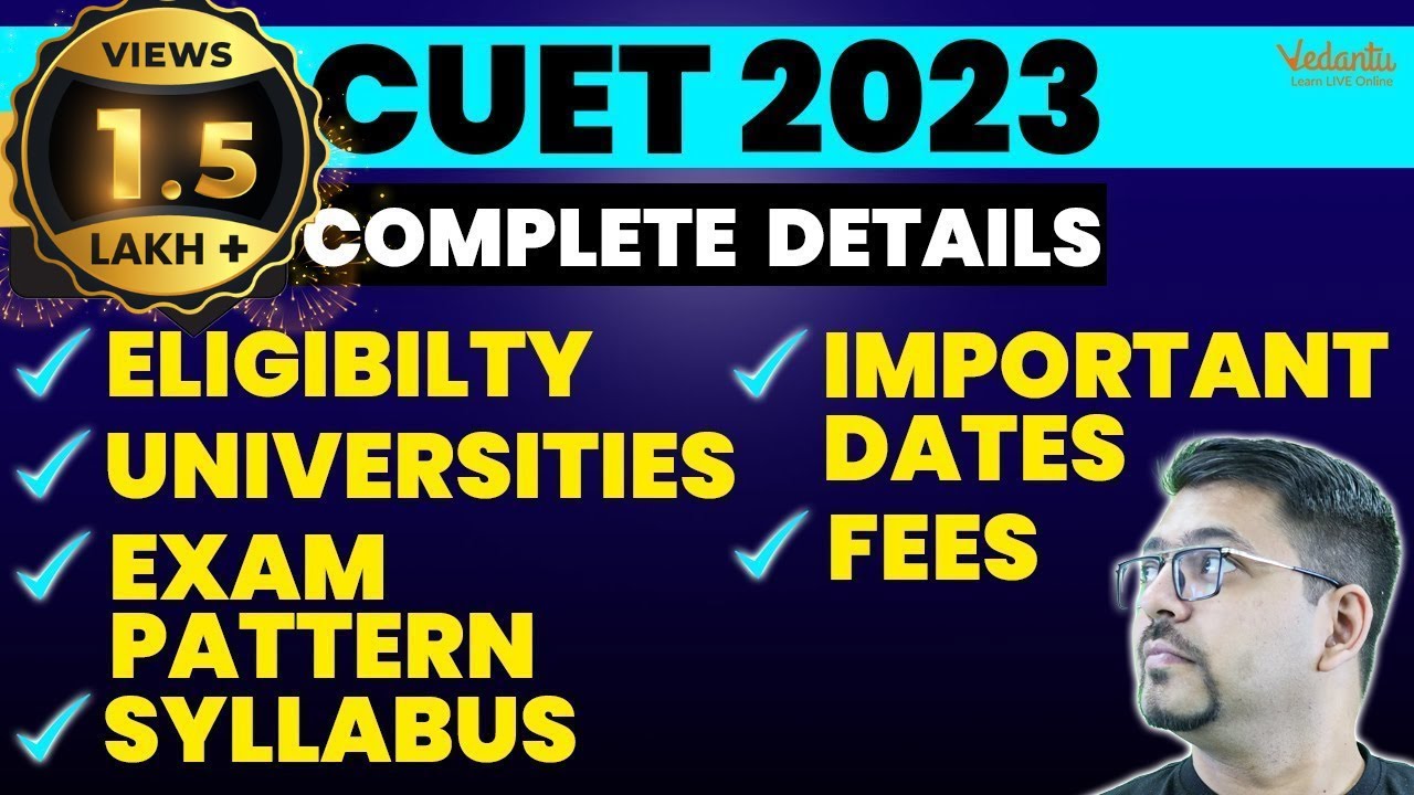 All About CUET | CUET 2023: Complete Details - Admission, Degree, Colleges, Subjects, Syllabus
