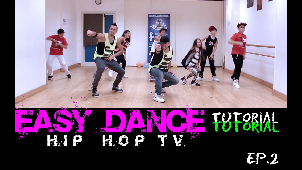 HipHop Tutorial Easy Dance Ep. 02 - Impara a ballare con i passi più fighi per grandi e bambini!