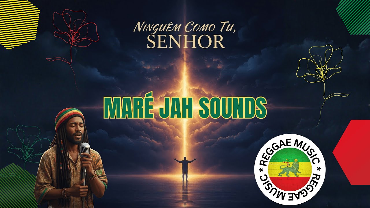 NINGUÉM COMO TU SENHOR -  MAREH JAH SOUNDS