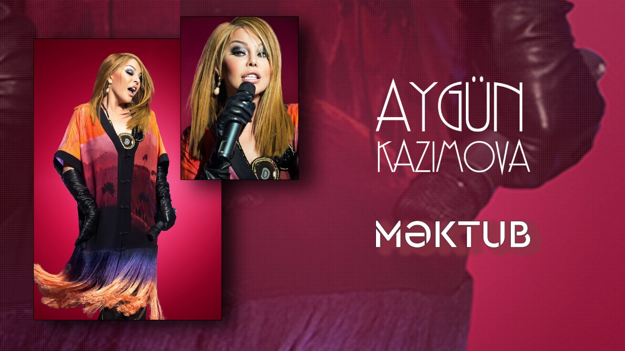Aygün Kazımova - Məktub (Olanlar oldu)