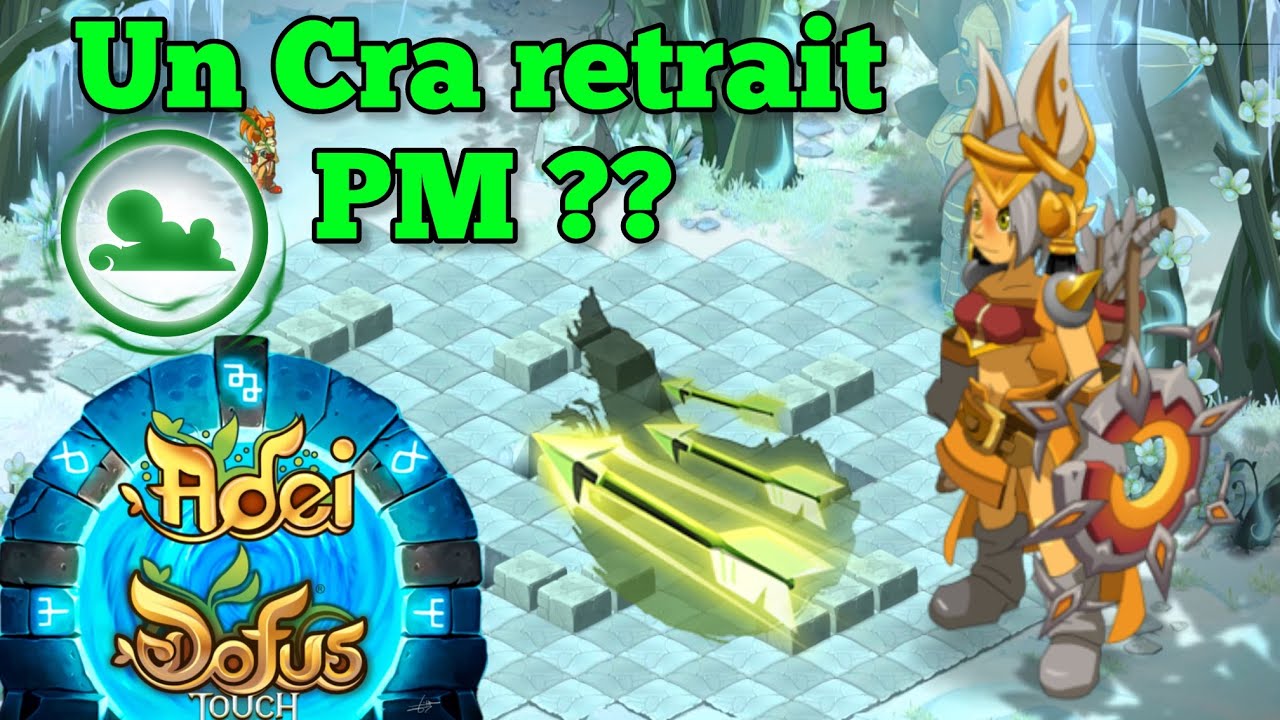 Que vaut un CRA AIR RETRAIT PM ?? (DOFUS Touch)