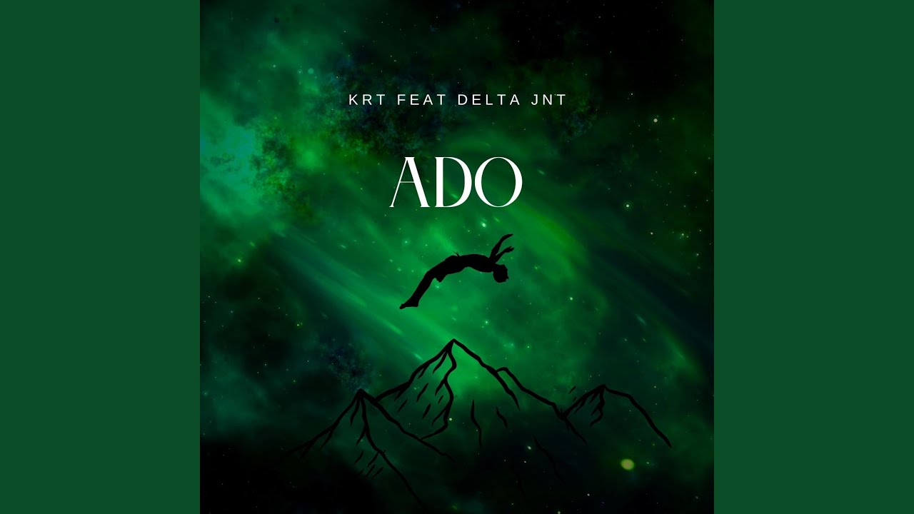 ADO (feat. DELTA JNT)