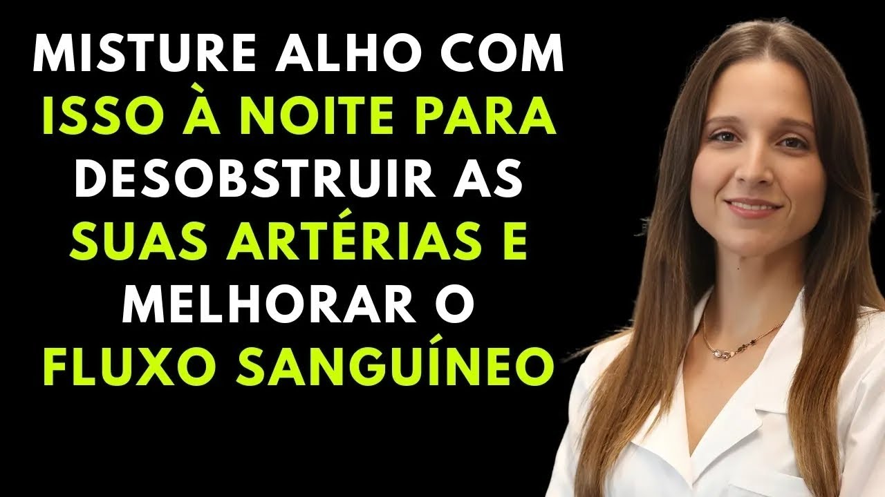 Homens mais velhos! Misture alho com ISSO à noite para desobstruir as suas artérias e melhorar o