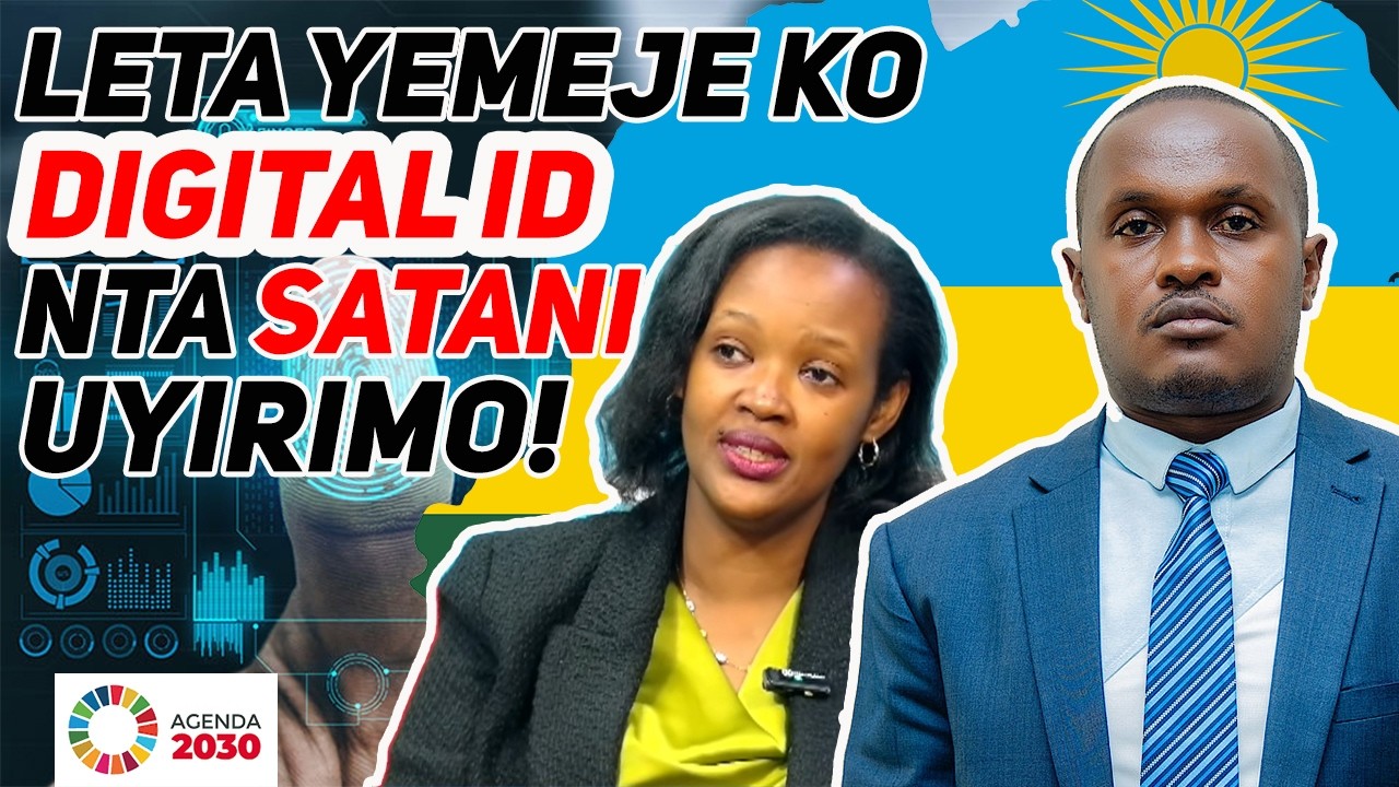 🚨 UBUYOBOZI NABWO BWEMEJE KO DIGITAL ID idafite aho ihuriye na SATANI cyangwa UMUBARE 666! Mwitegure