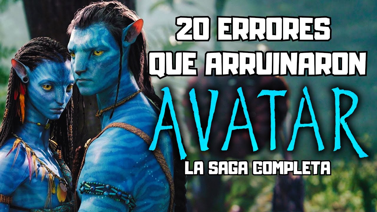 20 ERRORES que ARRUINARON la SAGA de AVATAR