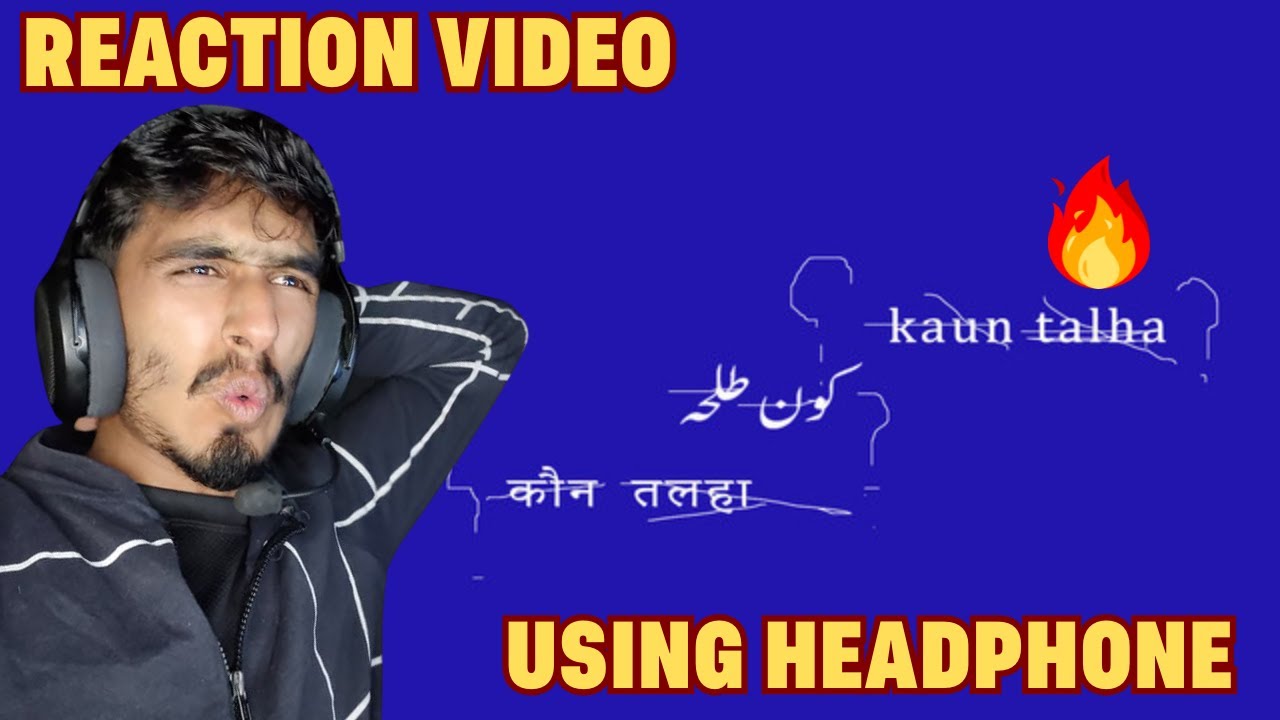 Sajo Reacts ,Talha Anjum - Kaun Talha | Prod. by Umair (Reaction Vedeo)