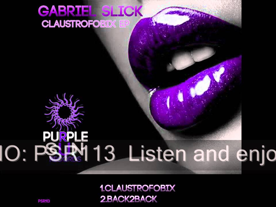 Gabriel Slick - Claustrofobix EP
