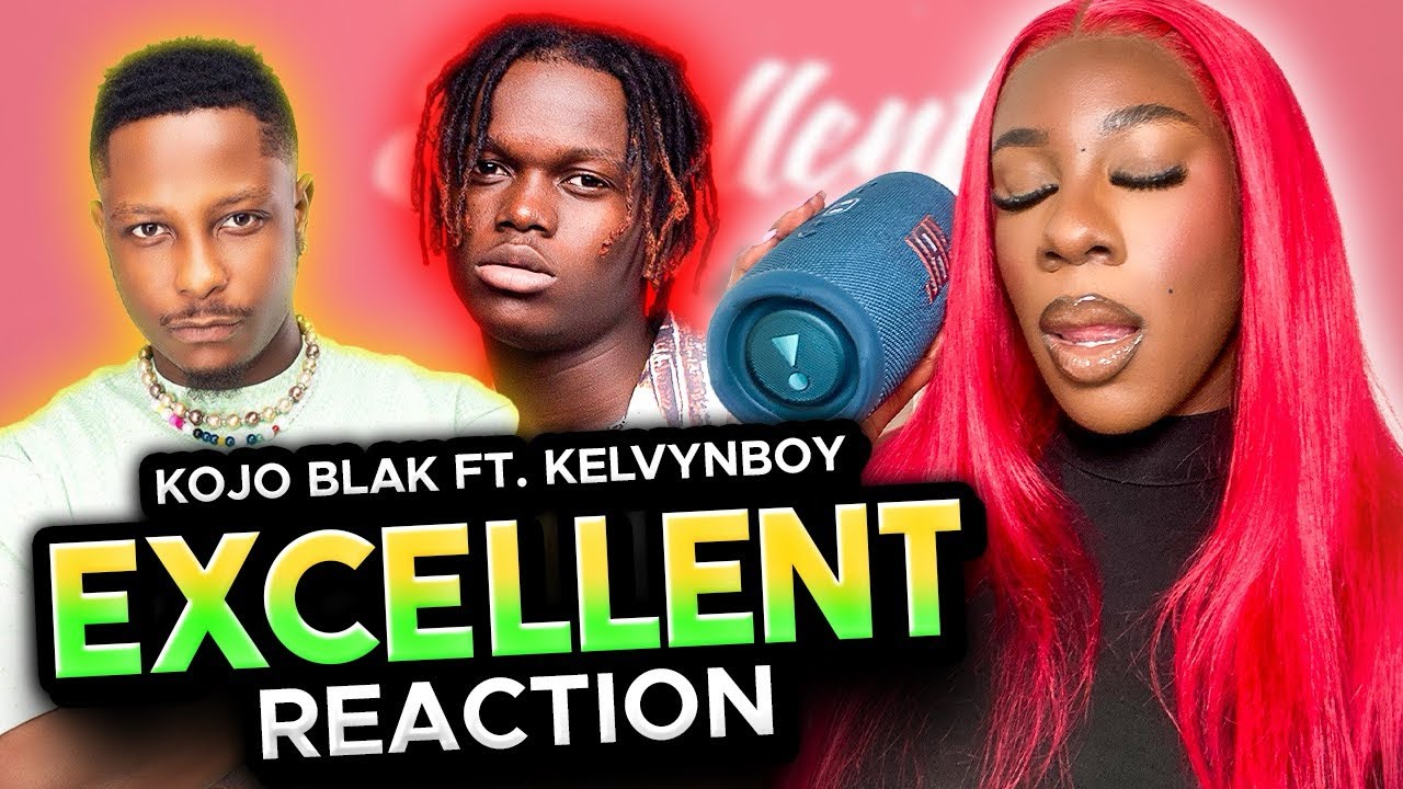 KOJO BLAK x Kelvynboy “EXCELLENT” Reaction| This song is too sweet ❤️‍🔥🔥🔥🔥