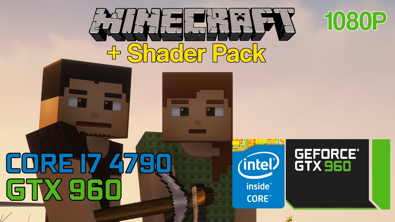 Minecraft 1.19 + Shader Packs On Intel Core i7 4790 + GTX 960 2GB 1080P