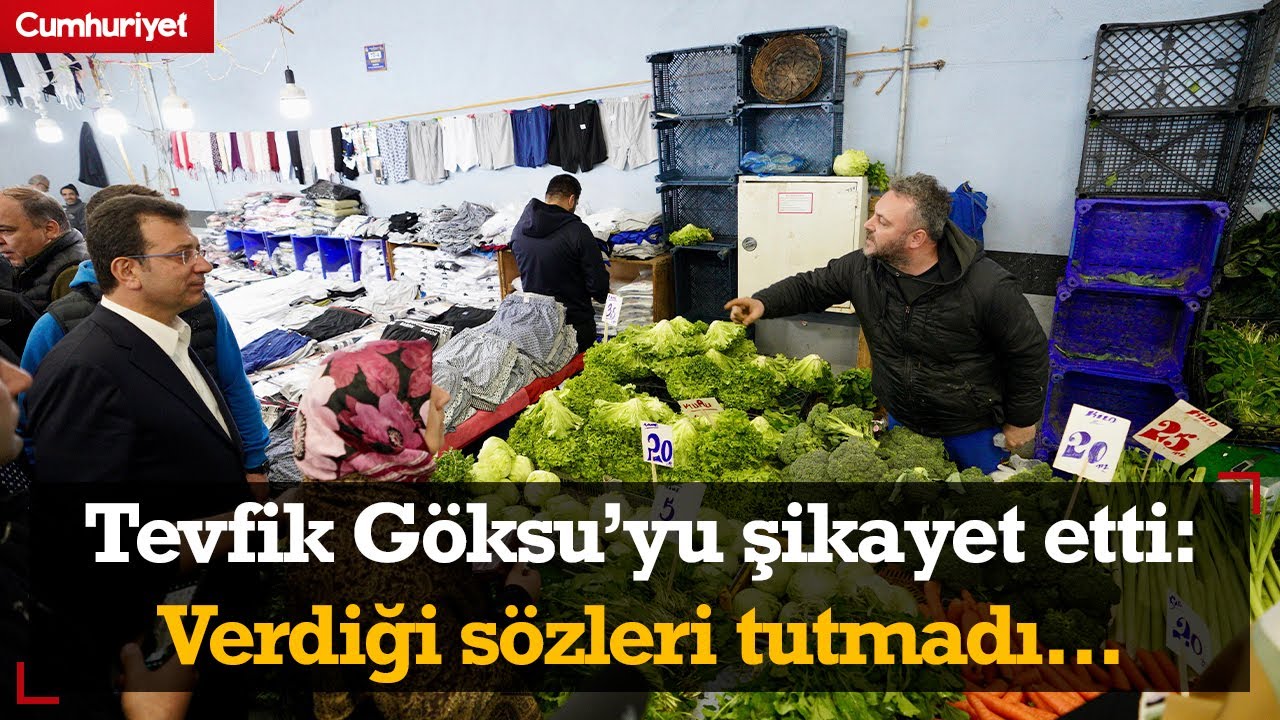 Esenlerli pazarcı Tevfik Göksu'yu Ekrem İmamoğlu'na şikayet etti: Verdiği sözleri tutmadı...