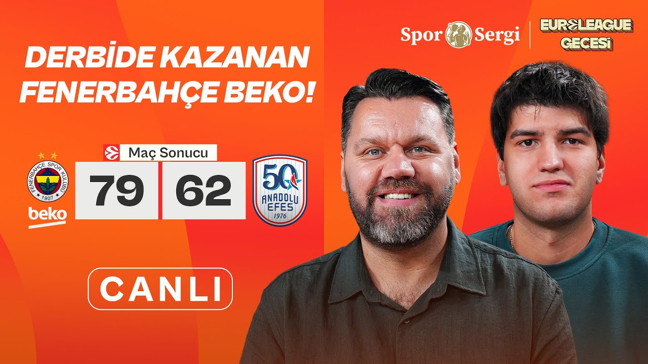 FENERBAHÇE BEKO - ANADOLU EFES MAÇ SONU CANLI | Anıl Uysal, Niko Yenibayrak | Euroleague Gecesi