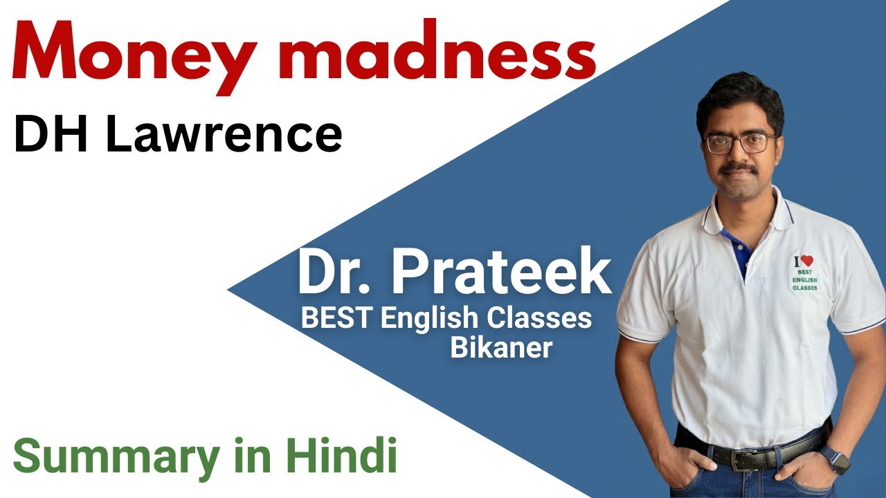 Money madness poem by DH Lawrence line by line analysis with Hindi by Prateek Sir