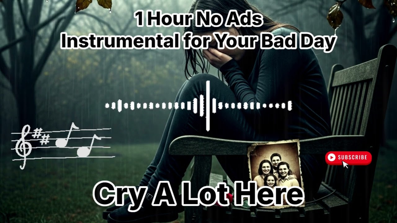 1 Hour No Ads – Sad Piano Instrumental for Missing Someone Who Is Gone Forever