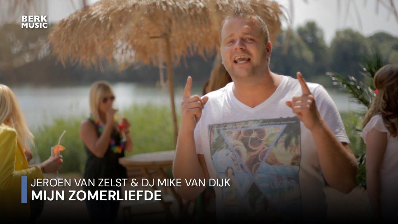 Jeroen van Zelst & DJ Mike van Dijk - Mijn Zomerliefde