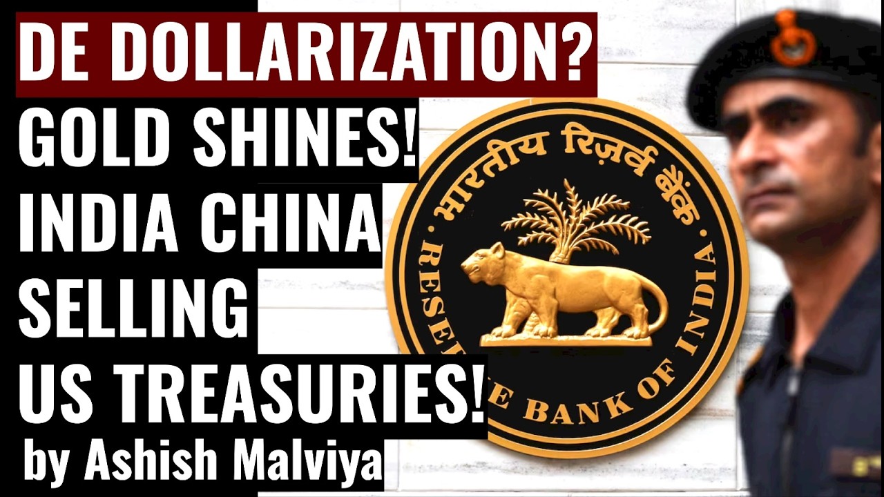DE DOLLARIZATION: GOLD SHINES! INDIA SELS US BONDS! RBI'S BRICS CURRENCY! USA vs EU! TRUMP vs NATO!