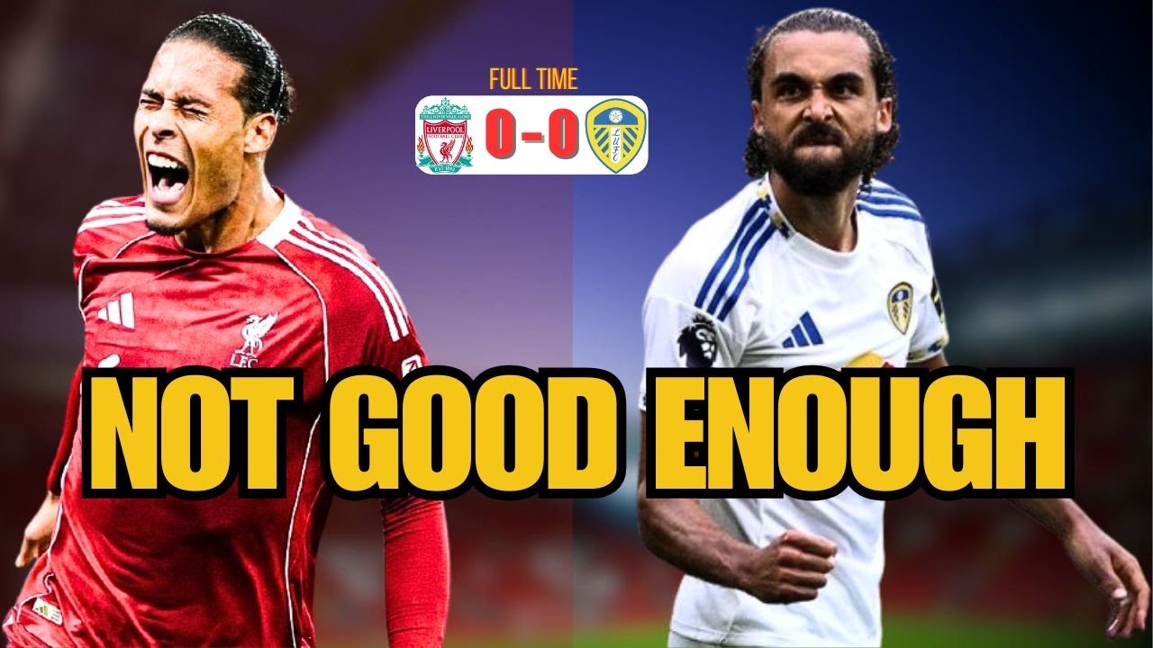 Liverpool vs Leeds | Not Good Enough After 90 Minutes  #liverpoolfc  #lfc  #premierleague