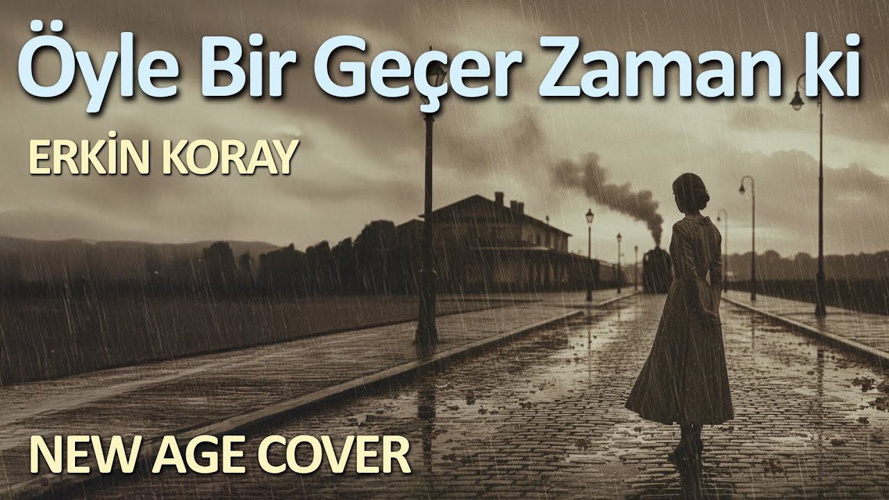 Öyle Bir Geçer Zaman Ki (Erkin Koray)  #rüyagibisesler
