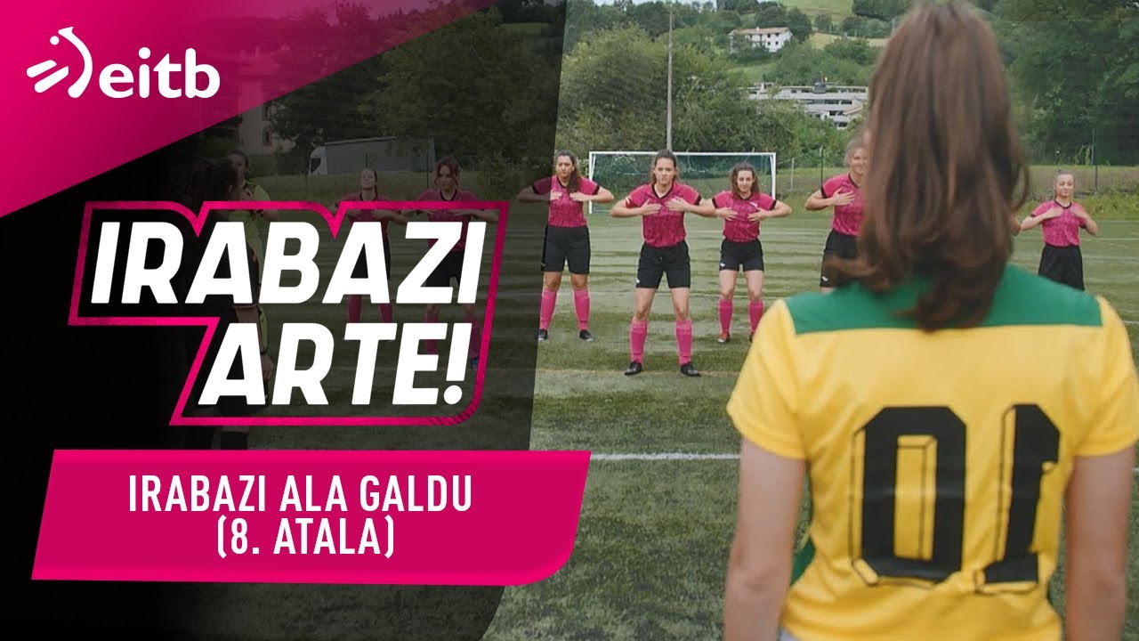 IRABAZI ARTE 1. denboraldia: Irabazi ala galdu (8. atala)