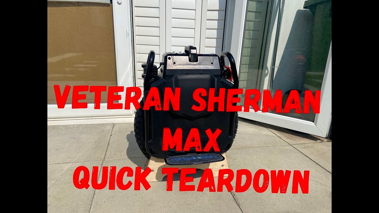 Veteran Sherman Max Quick Teardown Review. e-Rides EUC Upgrade