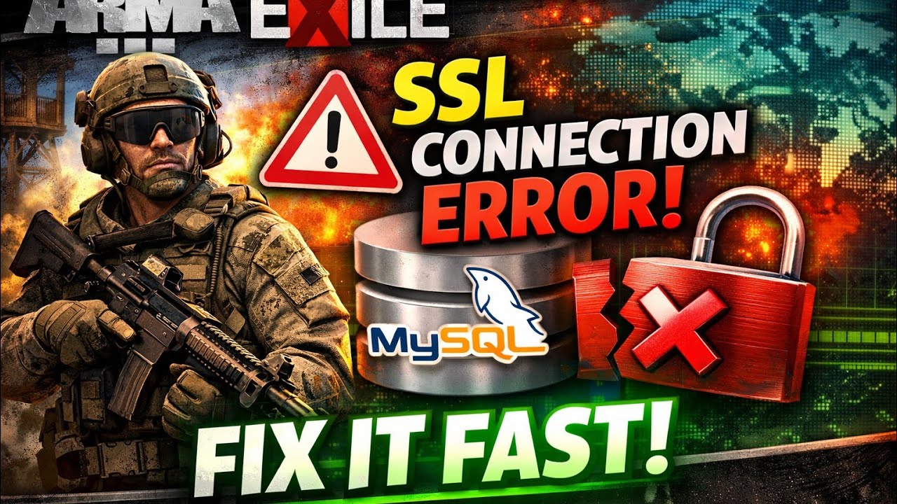 How to Fix MySQL SSL Connection Errors in Arma 3 Exile Servers