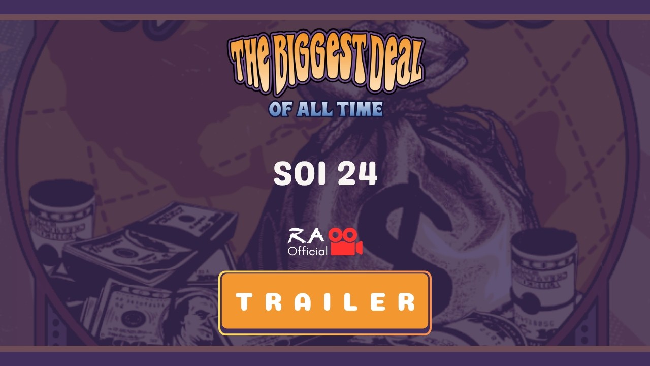 Roman Anton - Launch 6 - The Biggest Deal of All Time - Soi 24 - Official Music Video Trailer