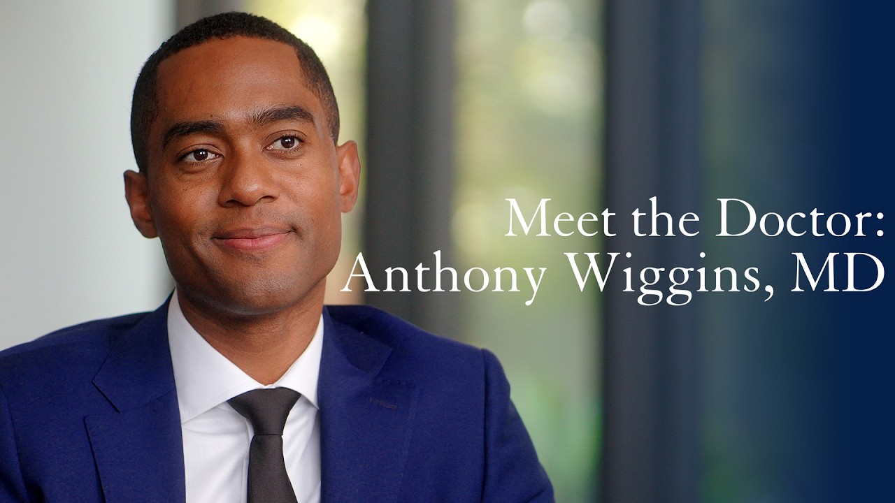 Meet the Doctor: Anthony Wiggins, MD