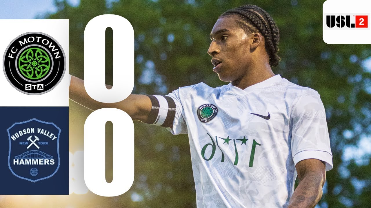 FC Motown STA vs Hudson Valley Hammers | 2025 USL League Two Full Match Highlights | 0-0