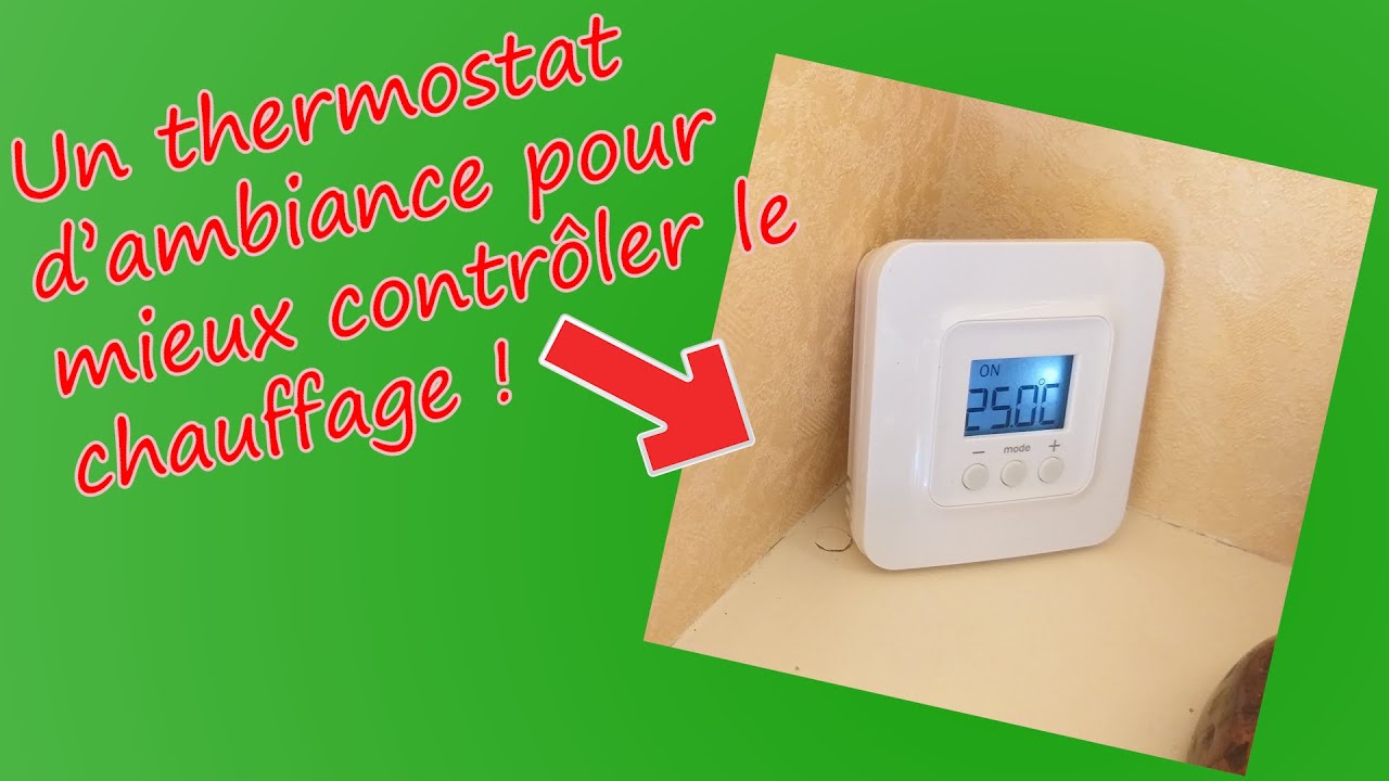 COMMENT INSTALLER UN THERMOSTAT D'AMBIANCE ? (# Chauffage-11)