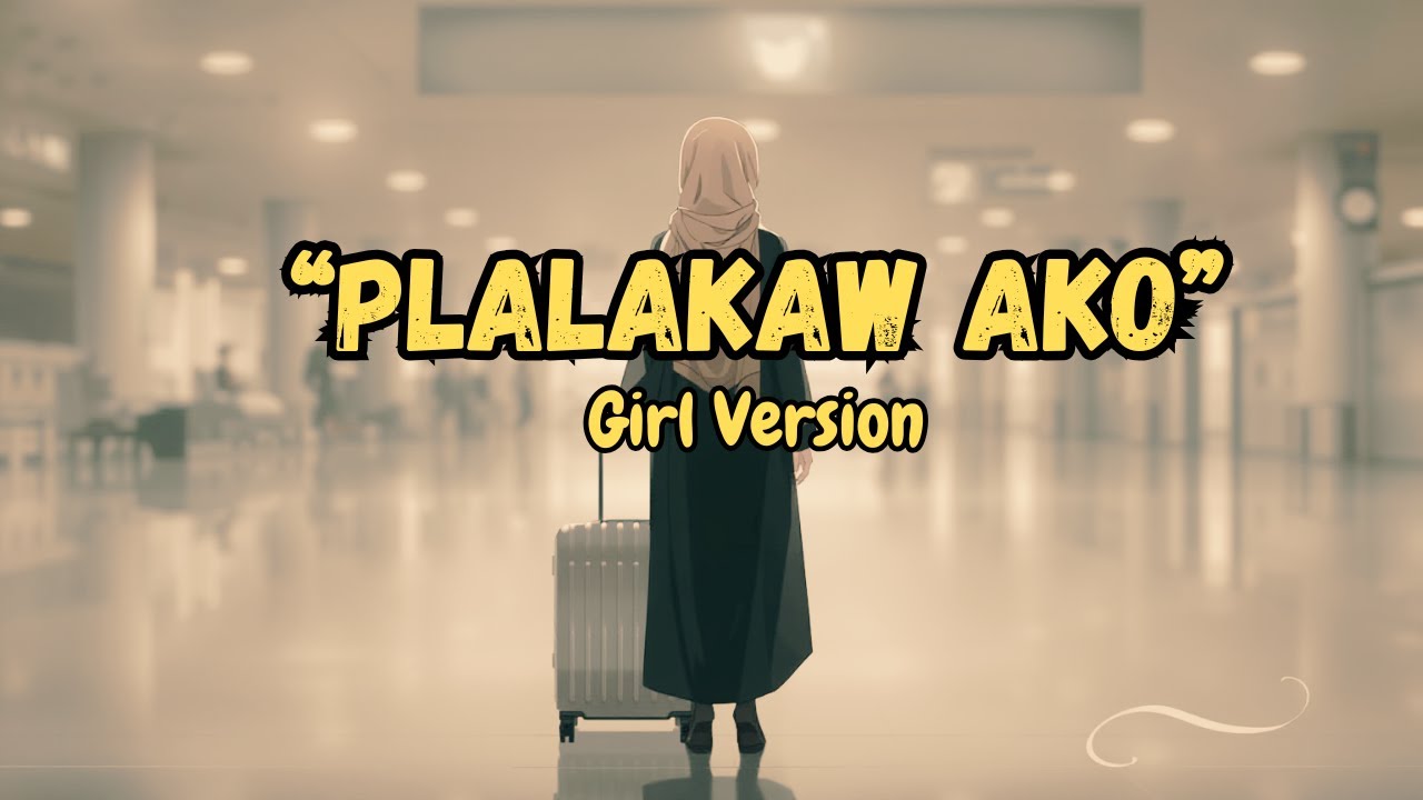 Plalakaw Ako | Girl Version Cover (Maranao Song)