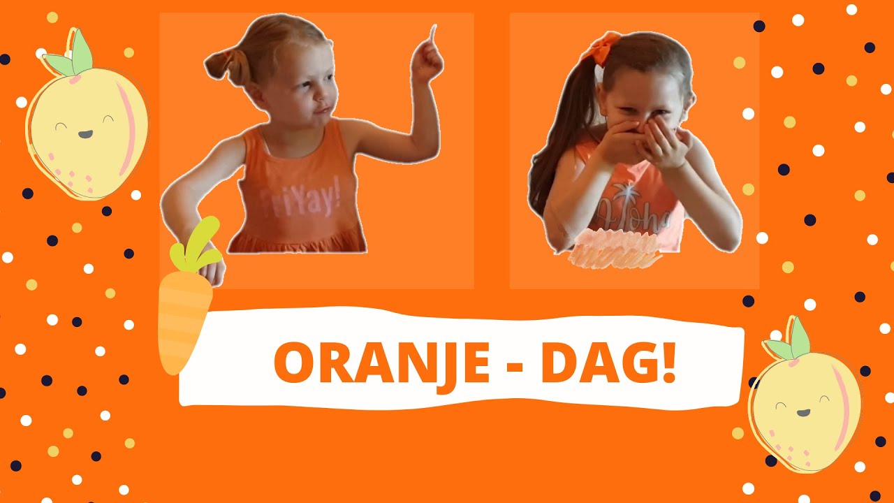 24 uur uitdaging! Alles in de kleur ORANJE! Oranje - Dag!