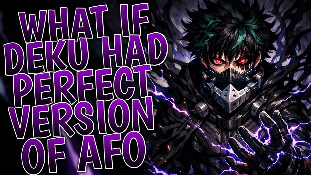 What If Deku Had Perfect Version Of All For One | Part 1