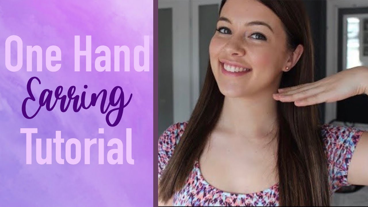 HOW TO PUT EARRINGS IN | One Hand Tutorial