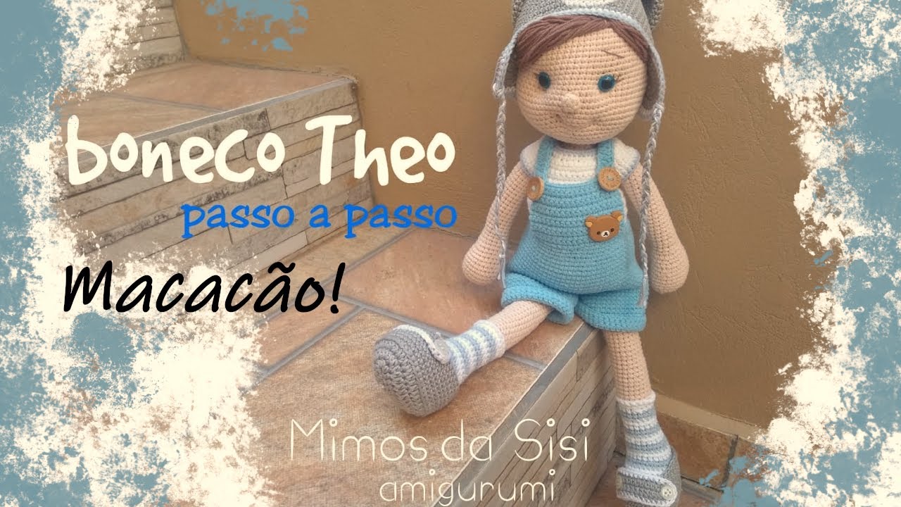 9°- Boneco Amigurumi Theo (Macacão).
