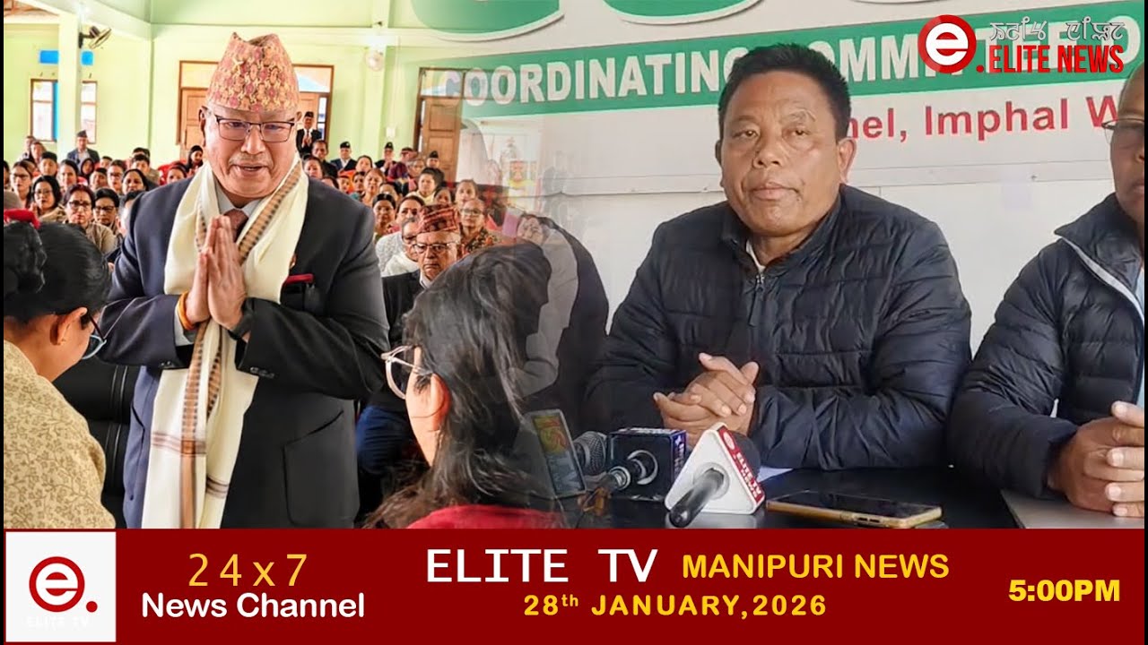 ELITE TV 5:00 PM  MANIPURI NEWS | 28th JANUARY 2026 || ELITE TV