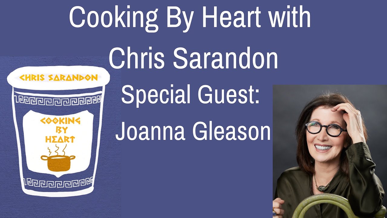Cooking By Heart with Joanna Gleason