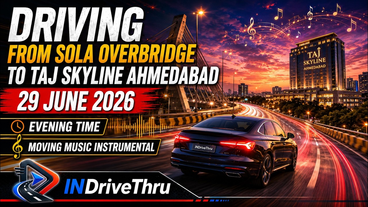 InDriveThru | Cars, Roads & Drive Stories Sola Overbridge to Taj Skyline, Ahmedabad