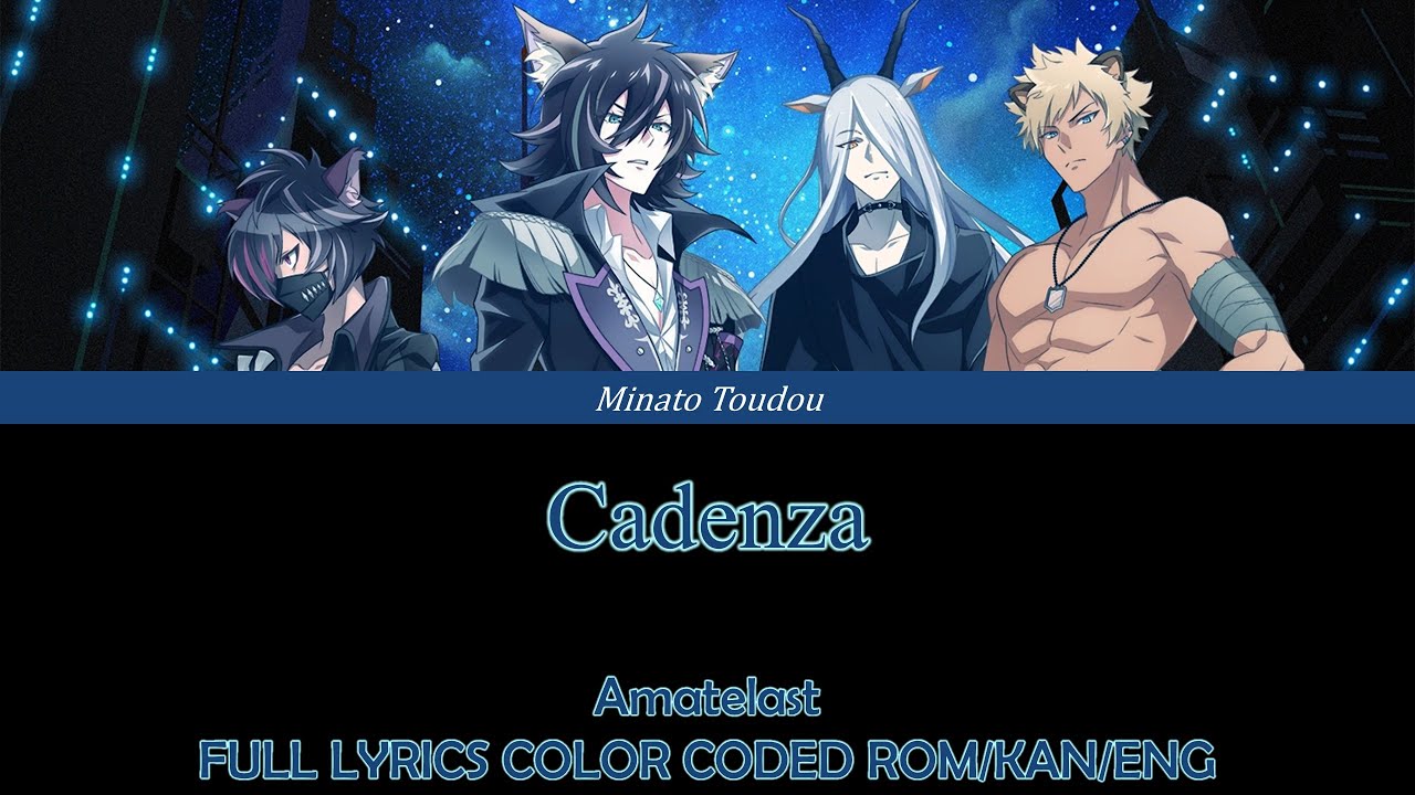 Cadenza - Amatelast [SHOW BY ROCK!!] FULL LYRICS COLOR CODED ROM/KAN/ENG