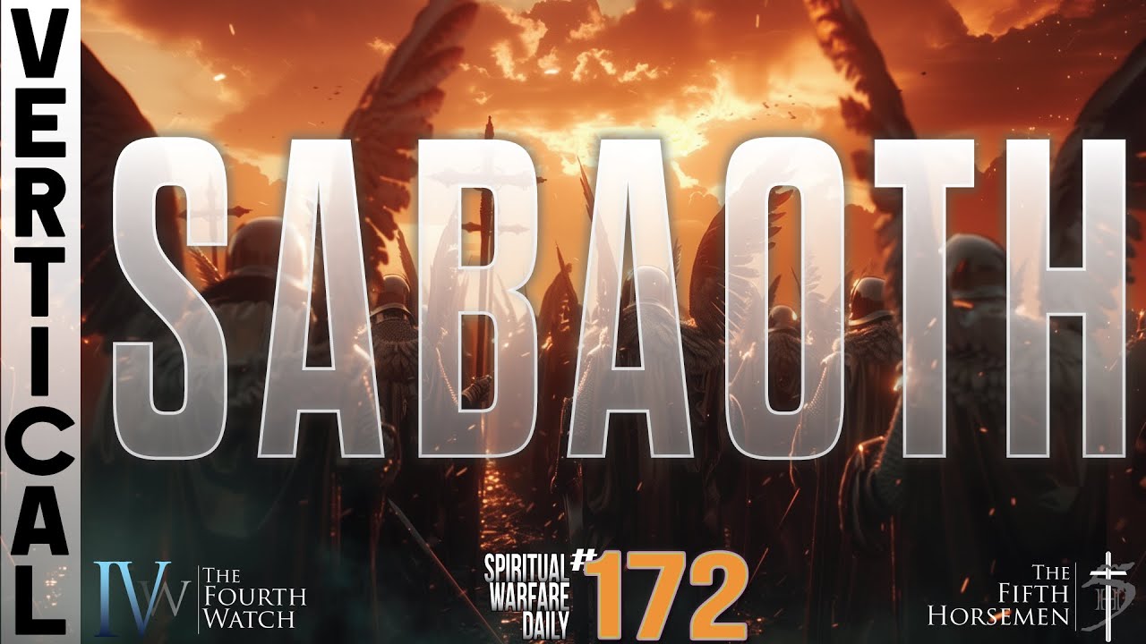 SWD 172 - SABAOTH  Lord of Angel Armies  Lord of War  Spiritual violence is a given #jesus #remnant