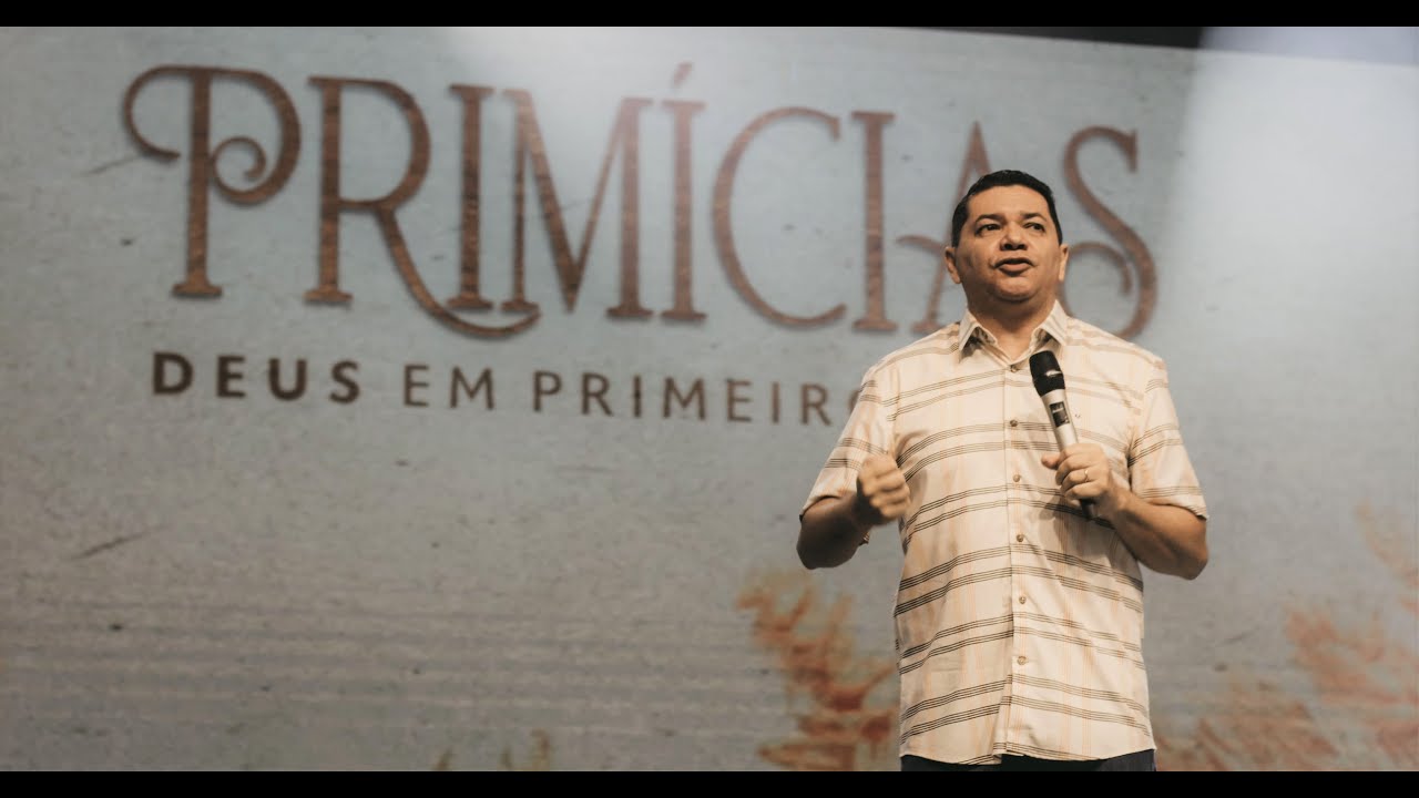 PRIMÍCIAS, DEUS EM PRIMEIRO LUGAR | Pr. Sandro Oliveira