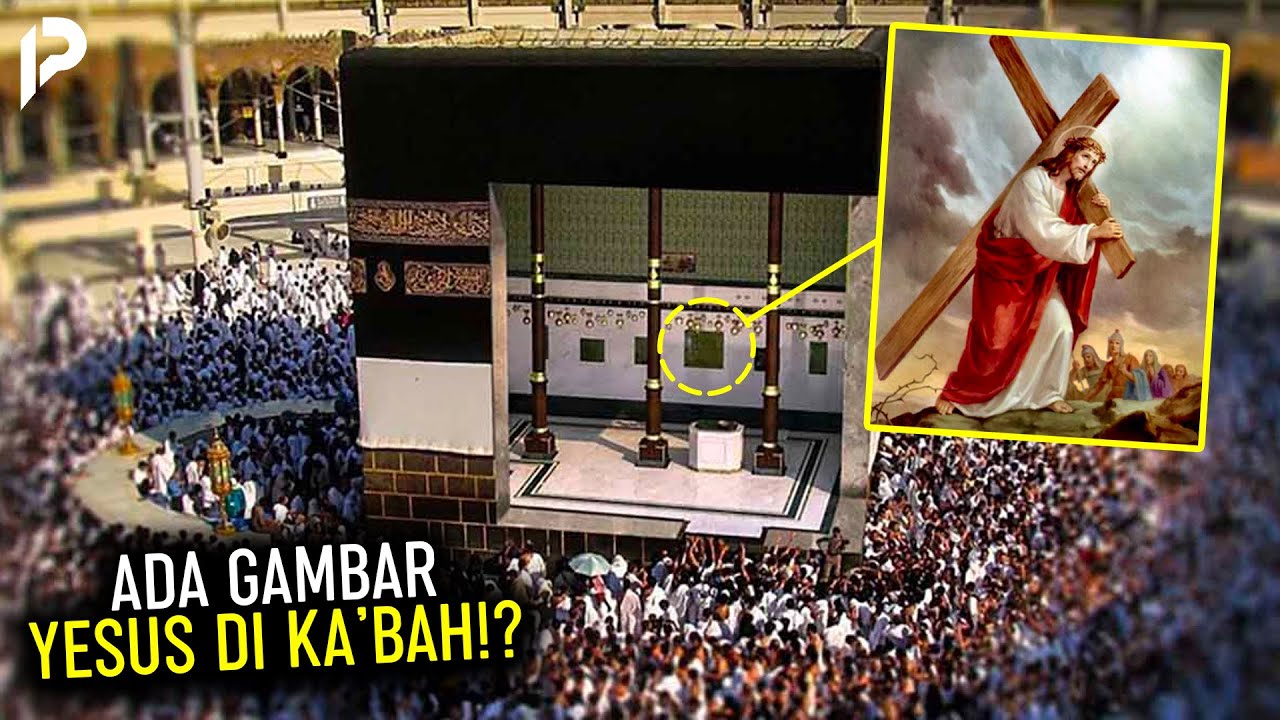 Fakta Mencengangkan Isi Ka'bah yang Tersimpan Lukisan Yesus?