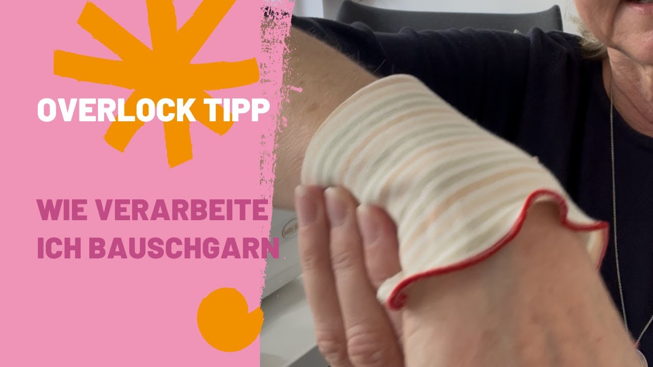 Wie verarbeite ich Bauschgarn!