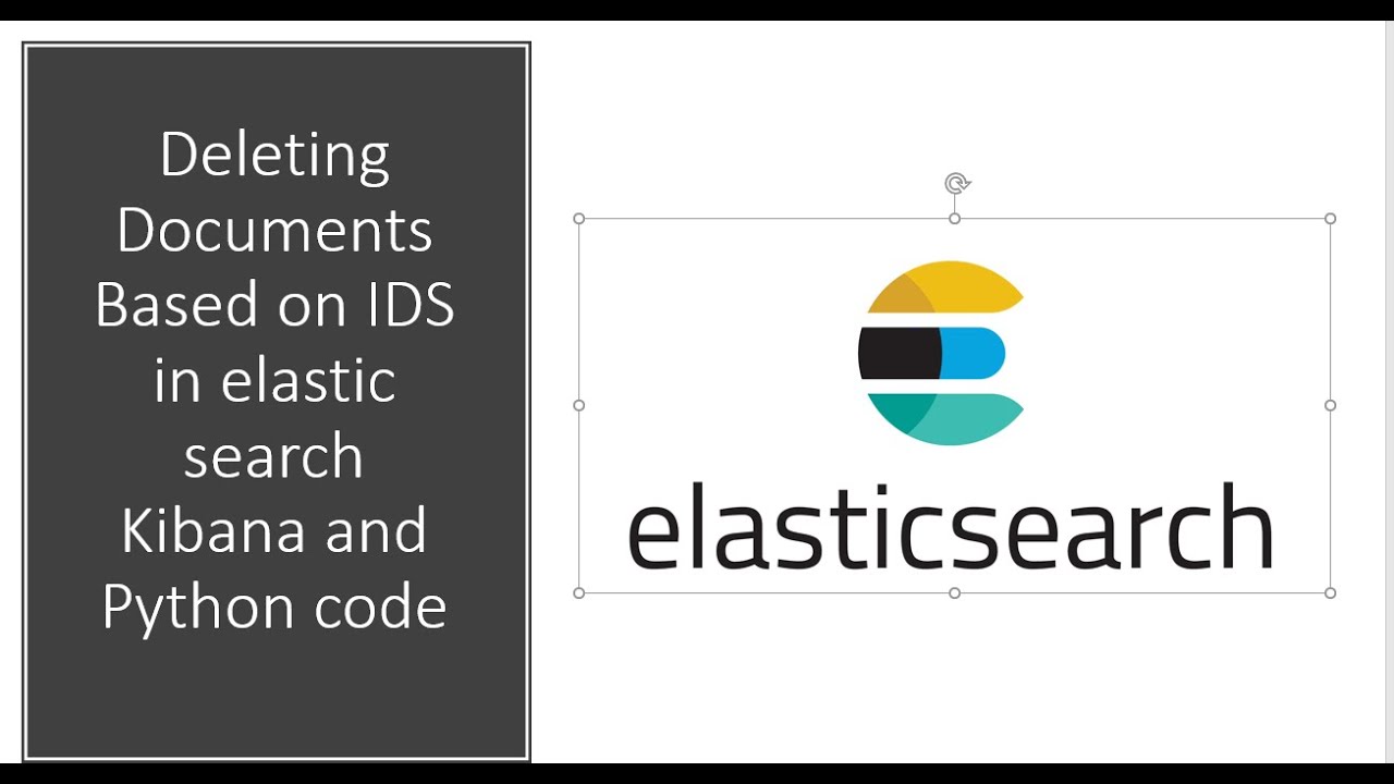 Deleting Documents Based on IDS in elastic search Kibana and Python code
