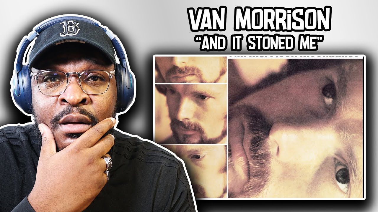 OH WOW!! | Van Morrison - And It Stoned Me | REACTION/REVIEW