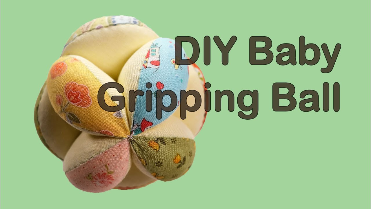 DIY Baby Gripping Ball / Fabric Ball