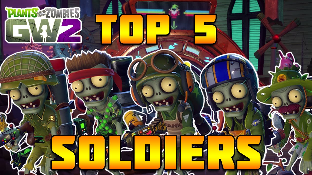 Top 5 Foot Soldiers - Plants vs Zombies Garden Warfare 2 