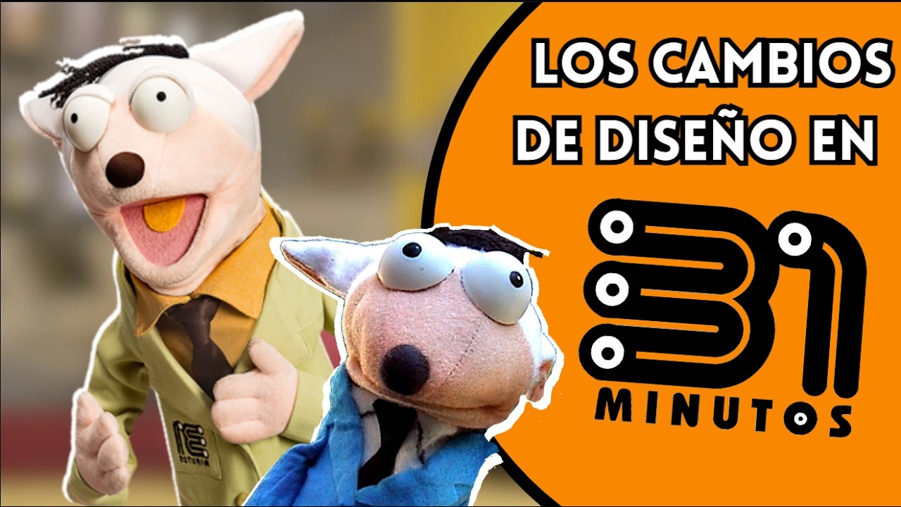 ¿POR QUÉ CAMBIARON LOS TÍTERES DE 31 MINUTOS?