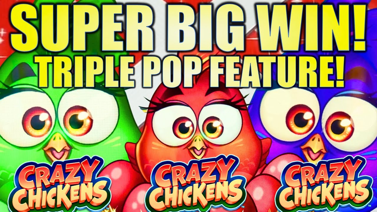 ★SUPER BIG WIN!★ TRIPLE CHICKEN POP!! 🐓 CRAZY CHICKENS Slot Machine (ARISTOCRAT GAMING)